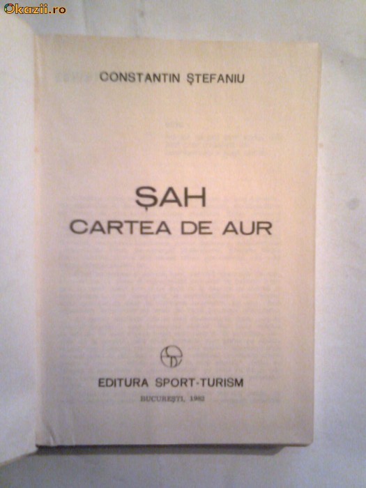 Constantin Stefaniu - Sah ~ Cartea de aur~ foto mare