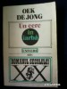 Oek de Jong - UN CERC IN IARBA