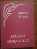 Rudolf Steiner - Stiinta spirituala