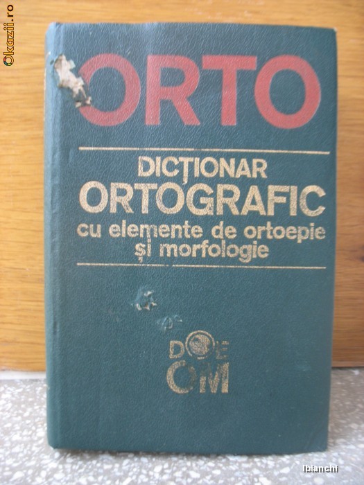 Dictionar Ortografic cu elemente de ortoepie si morfologie foto mare