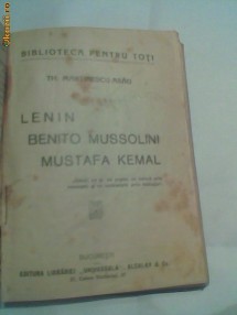 TH.MARTINESCU - LENIN , B.MUSSOLINI ,M.KEMAL +3 CARTI