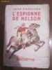Jean D'Agraives - SPIONUL LUI NELSON (L'espionne de Nelson, aparut in 1936)