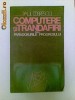 Computere si trandafiri sau paradoxurile progresului