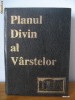 Studii in scripturi	- Planul divin al varstelor 1995