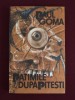 Paul Goma - Patimile dupa Pitesti - 86946